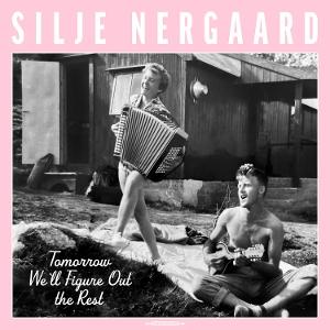 Vinyl Silje Nergaard - Tomorrow We'll Figure Out the Rest