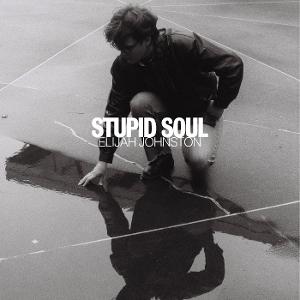 Vinyl Elijah Johnston - STUPID SOUL