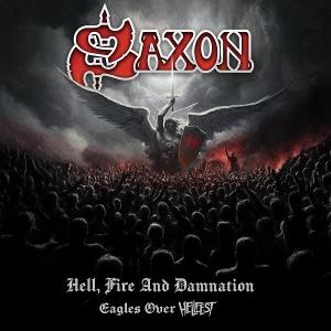 CD SAXON - HELL, FIRE AND DAMNATION - EAGLES OVER HELLFEST
