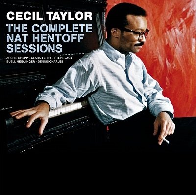 CD Cecil Taylor - TAYLOR, CECIL - COMPLETE NAT HENTOFF SESSIONS