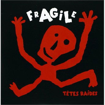 CD Têtes Raides - FRAGILE