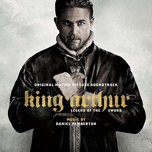 CD Soundtrack - King Arthur: Legend Of The Sword (Original Motion Picture Soundtrack)