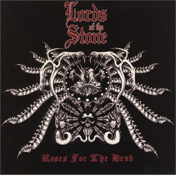 CD Lords of the Stone - ROSES FOR THE DEAD