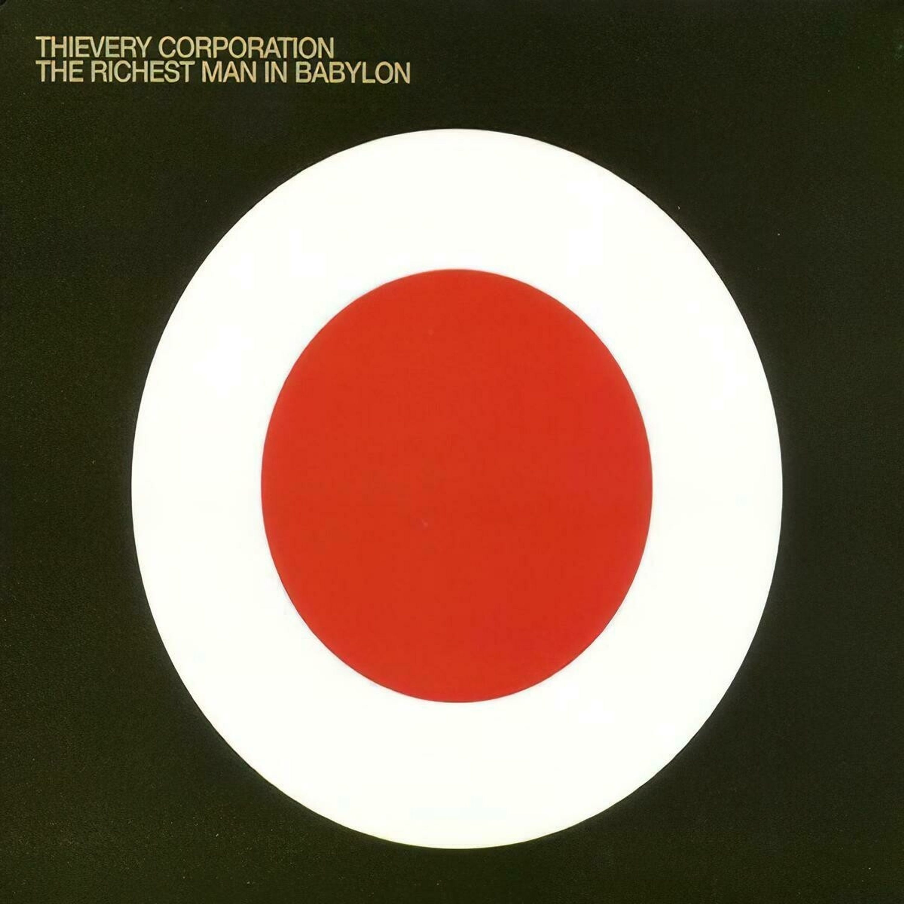 CD Thievery Corporation - RICHEST MAN IN BABYLON