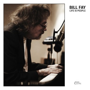 CD Bill Fay - LIFE IS PEOPLE