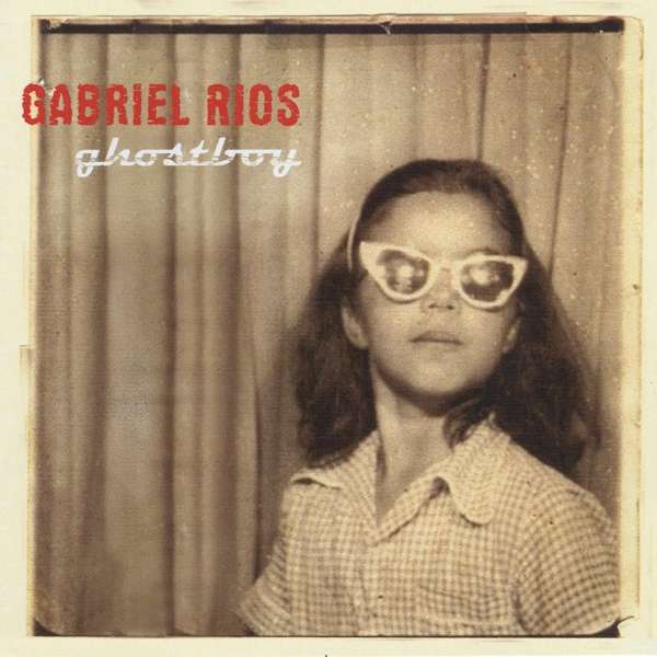 CD Gabriel Ríos - GHOSTBOY