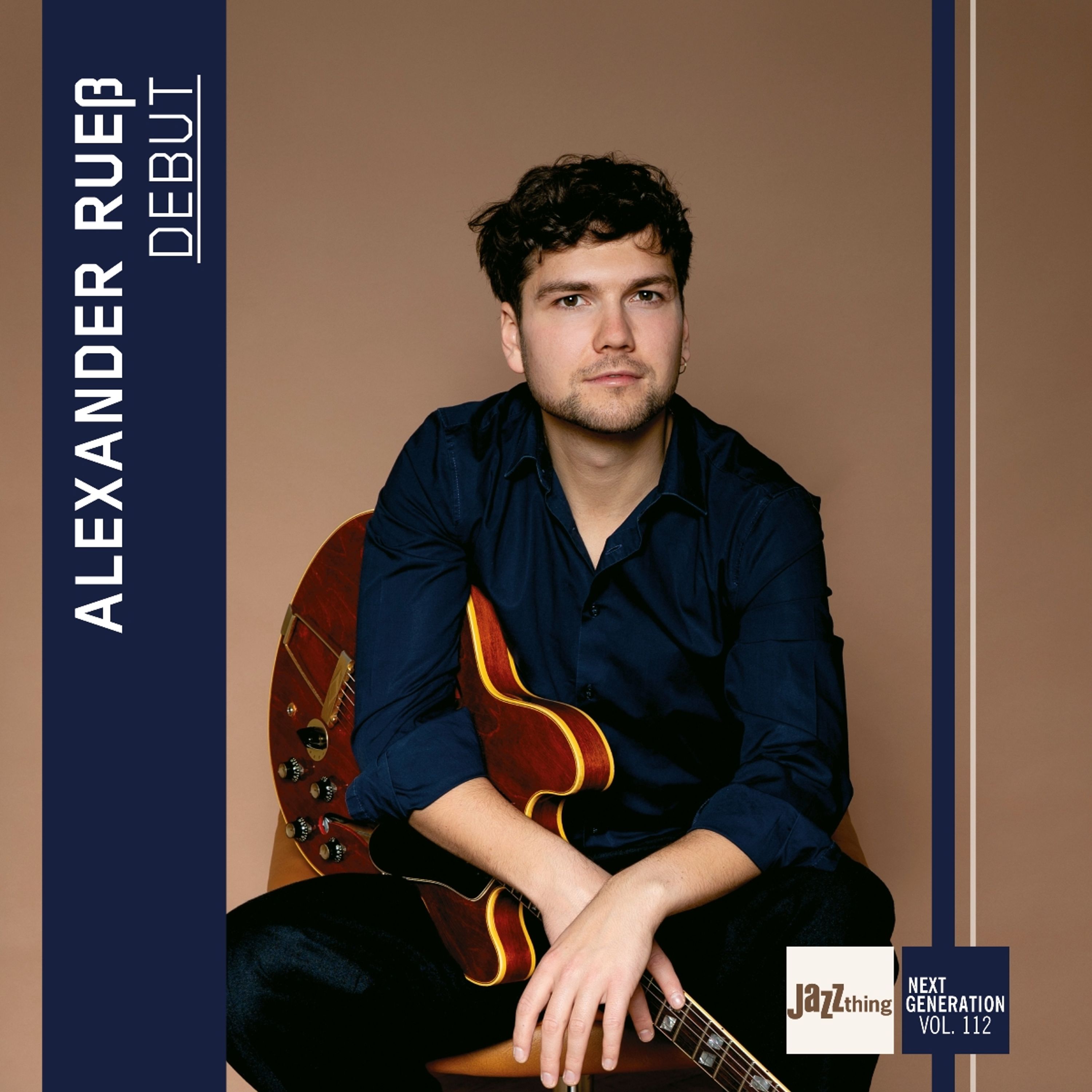 CD Alexander Rueß - DEBUT - JAZZ THING NEXT GENERATION VOL. 112