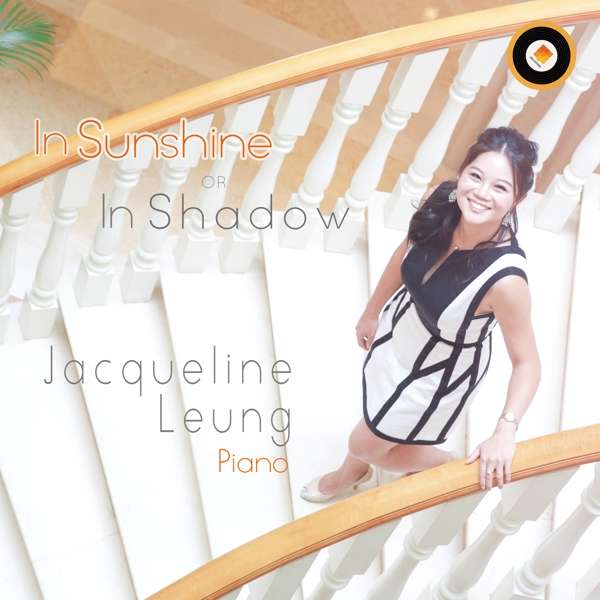 CD Jacqueline Leung - IN SUNSHINE OR IN SHADOW
