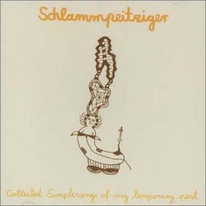 CD Schlammpeitziger - COLLECTED SIMPLE SONGS...