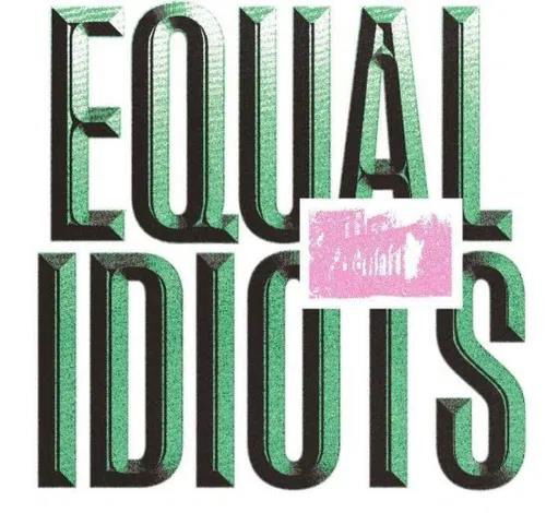 CD Equal Idiots - EQUAL IDIOTS