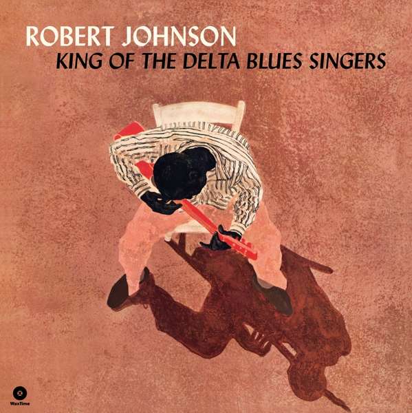 Vinyl Robert Johnson - KING OF THE DELTA BLUES SINGERS