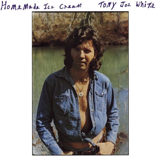 Vinyl Tony Joe White - WHITE, TONY JOE - HOMEMADE ICE CREAM