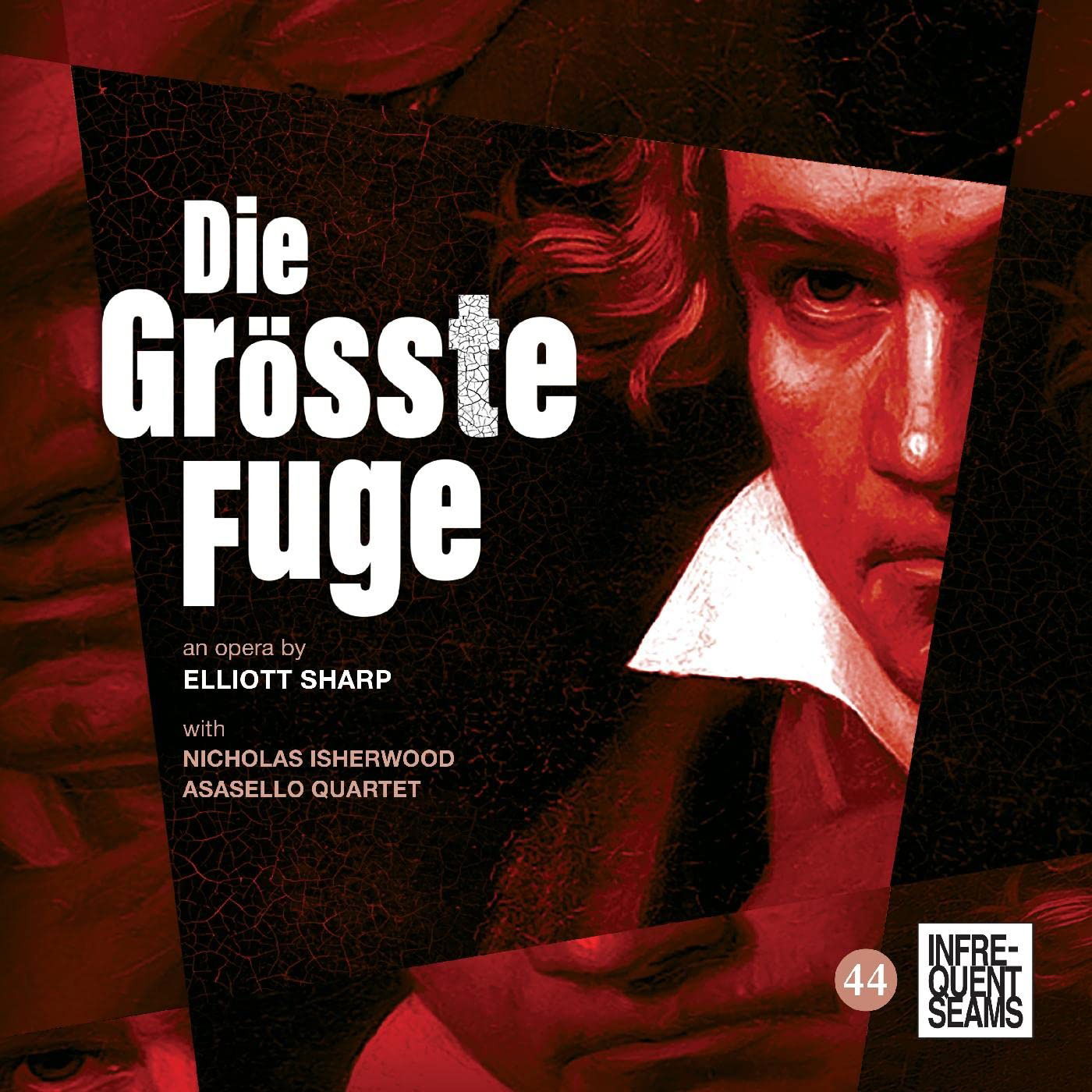 CD Elliott Sharp - DIE GROSSE FUGUE