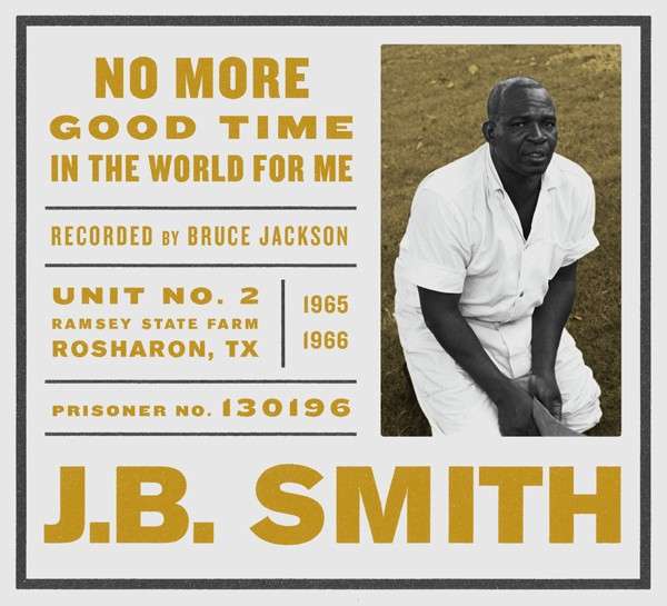 CD J.B. Smith - NO MORE GOOD TIME IN THE WORLD FOR ME