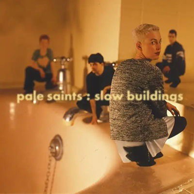 CD Pale Saints - SLOW BUILDINGS