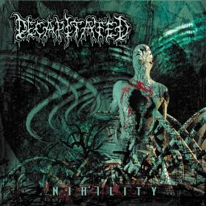 CD Decapitated - NIHILITY