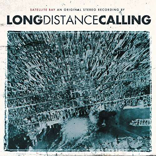 CD Long Distance Calling - Satellite Bay (Re-Issue + Bonus)