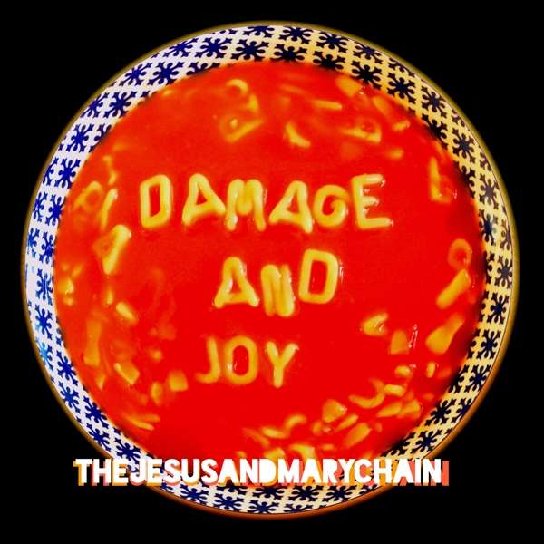 CD The Jesus and Mary Chain - DAMAGE AND JOY