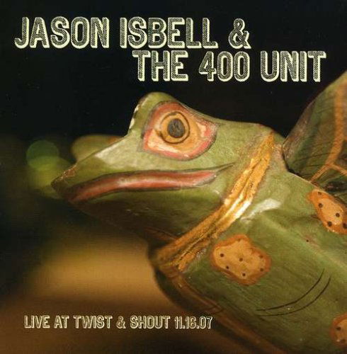 CD Jason Isbell - LIVE AT TWIST & SHOUT