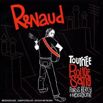 CD Renaud - TOURNEE ROUGE SANG LIVE 2007