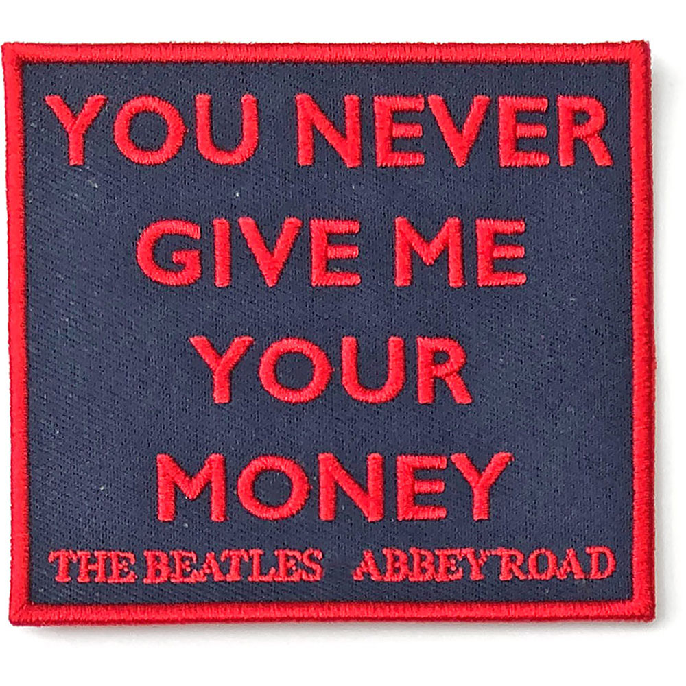 Nažehlovačka The Beatles - Your Never Give Me Your Money