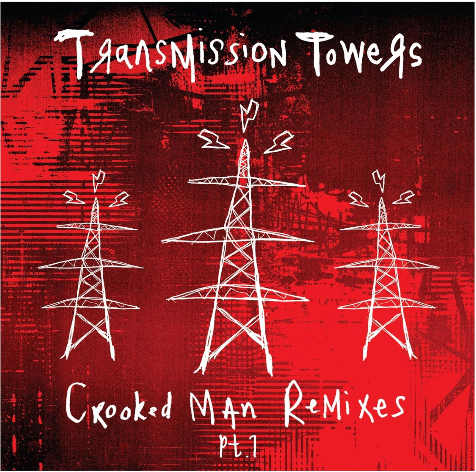 Vinyl Transmission Towers - CROOKED MAN REMIXES PT.1