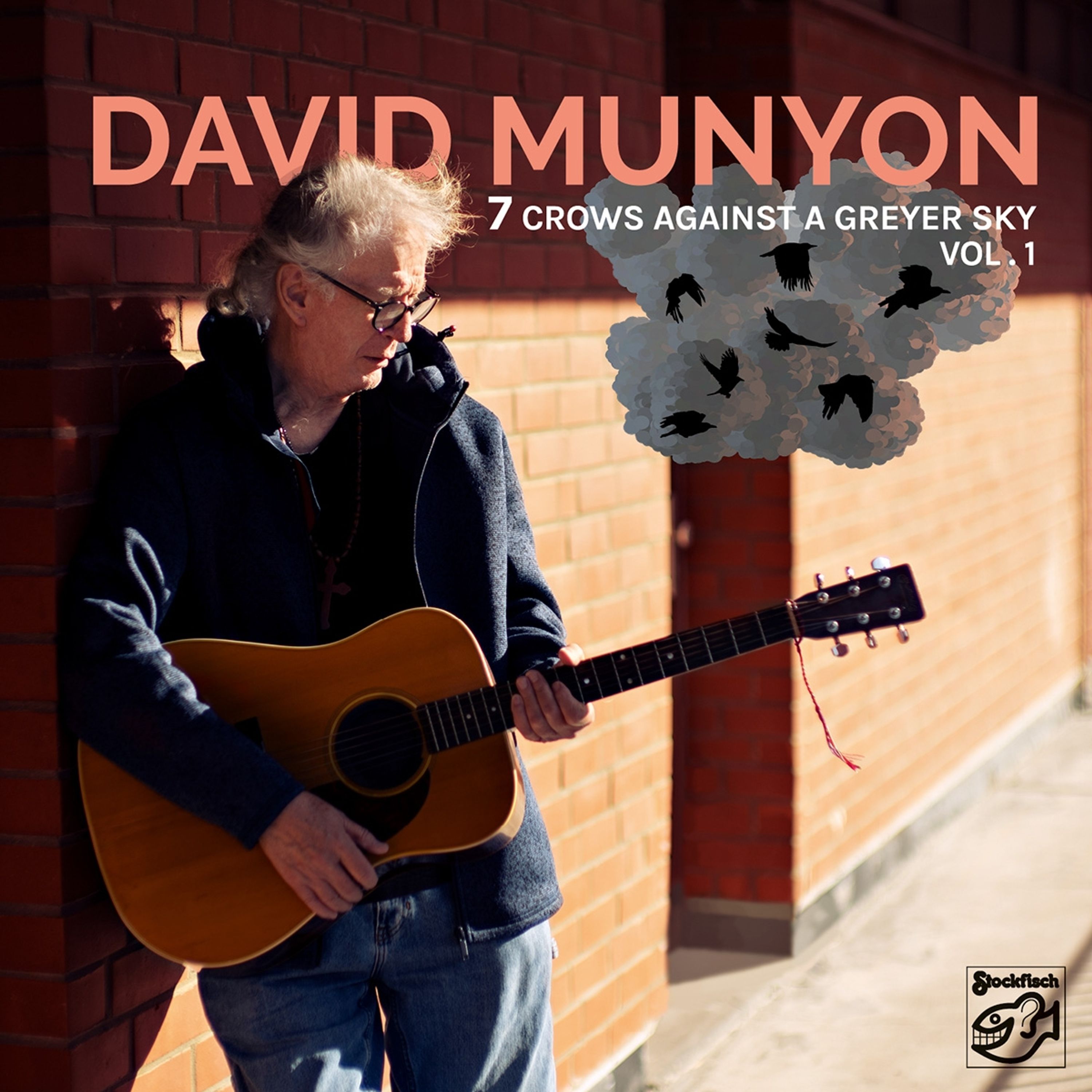 CD David Munyon - 7 CROWS AGAINST A GREYER SKY VOL. 1