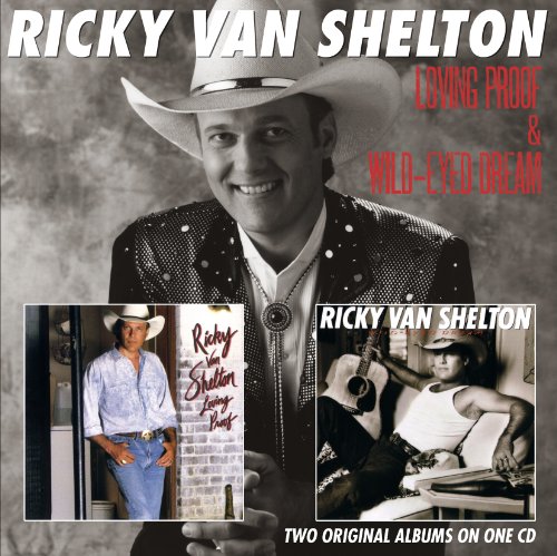 CD Ricky Van Shelton - LOVING PROOF/ WILD-EYED DREAM