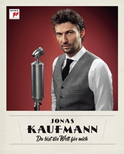 CD Jonas Kaufmann - Du Bist Die Welt Für Mich