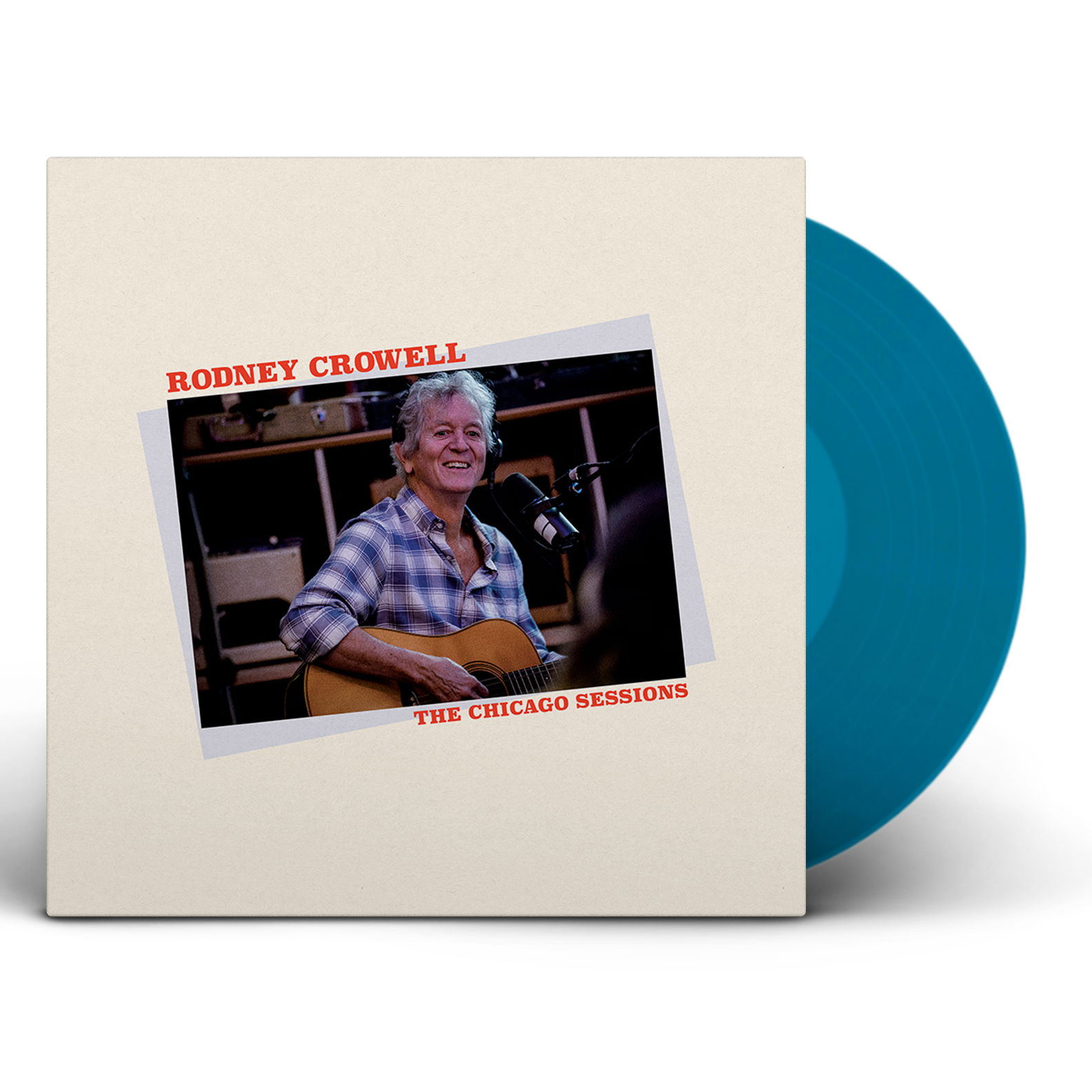 Vinyl Rodney Crowell - CHICAGO SESSIONS