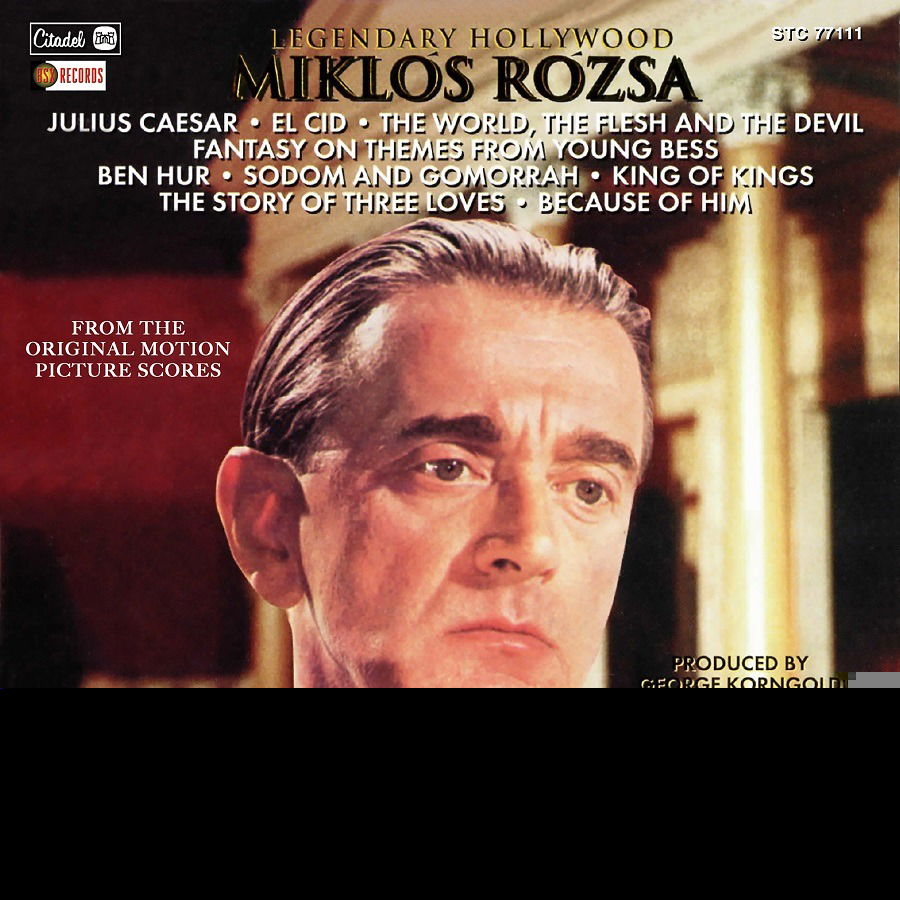 CD Miklós Rózsa - LEGENDARY HOLLYWOOD: FROM THE ORIGINAL MOTION PICTURE SCORES