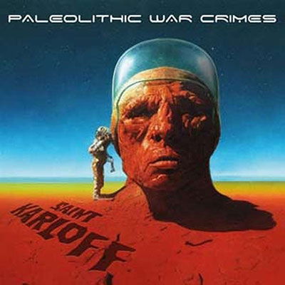 CD Saint Karloff - PALEOLITHIC WAR CRIMES