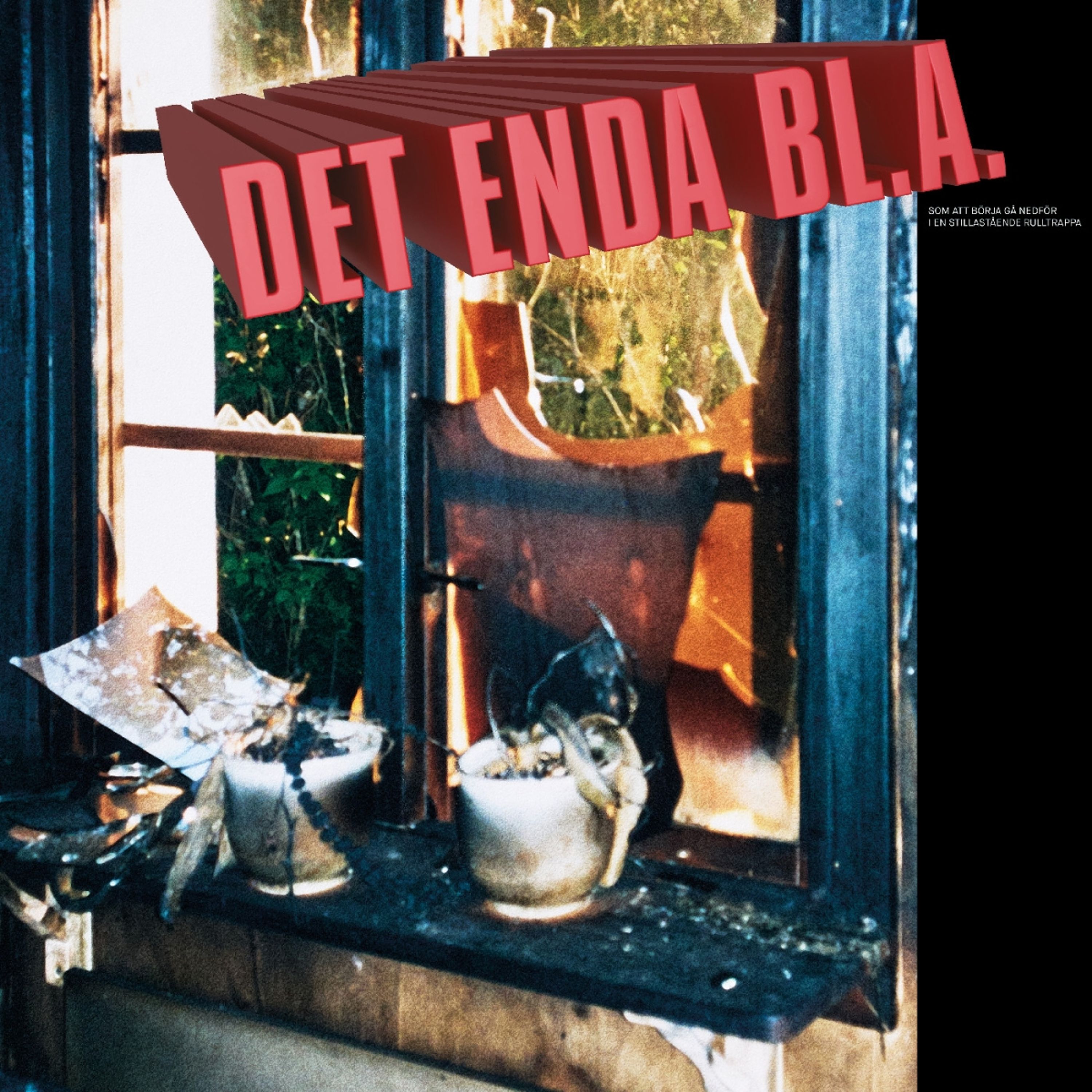 Vinyl - DET ENDA BL.A. - SOM ATT BORJA GA NEDFOR I EN STILLASTAENDE RULLTRAPPA