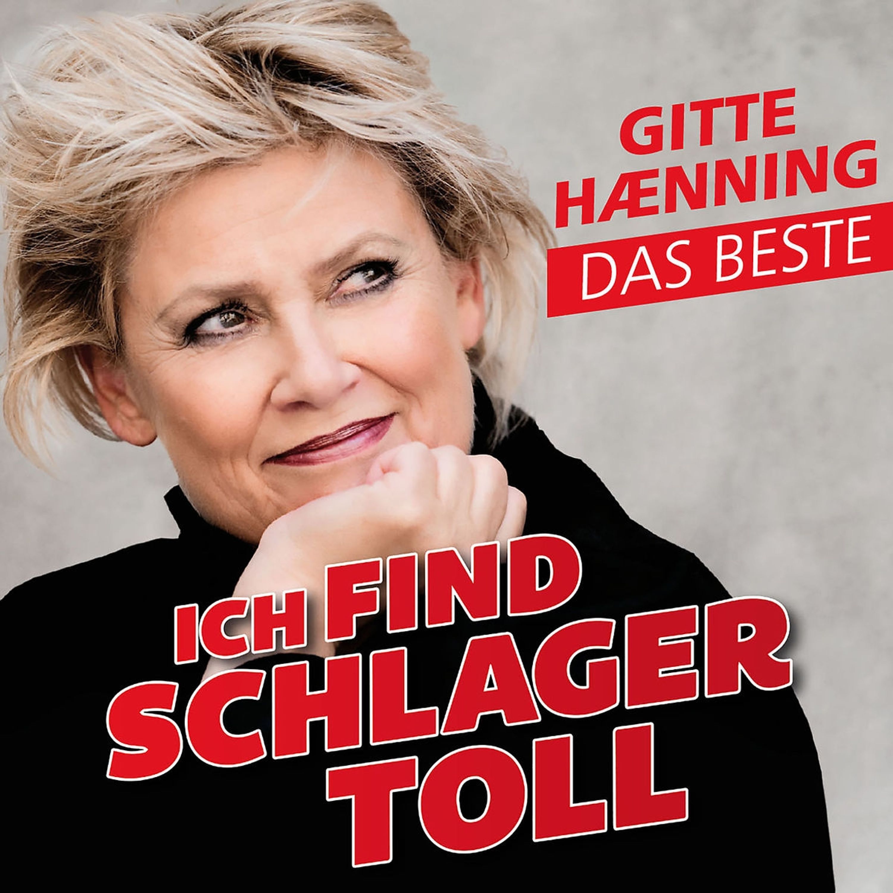 CD Gitte Hænning - ICH FIND SCHLAGER TOLL - DAS BESTE