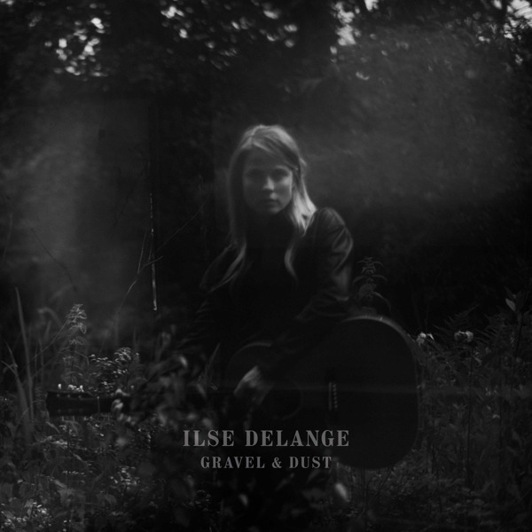 CD Ilse DeLange - DELANGE, ILSE - GRAVEL & DUST