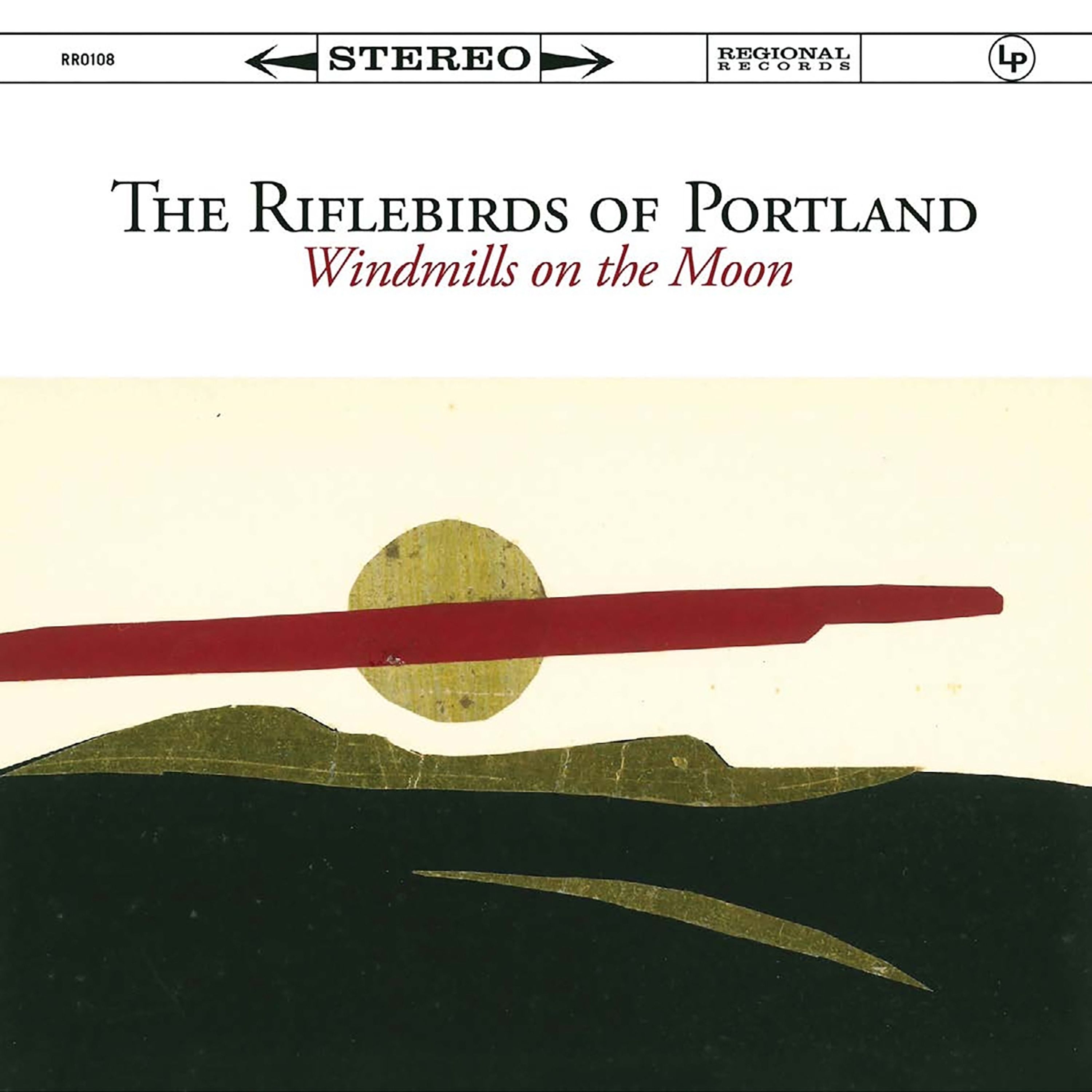 CD The Riflebirds of Portland - WINDMILLS ON THE MOON