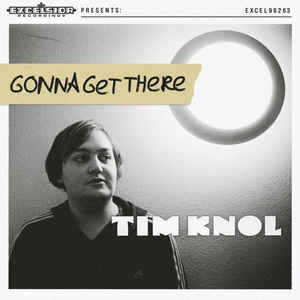 Vinyl Tim Knol - GONNA GET THERE