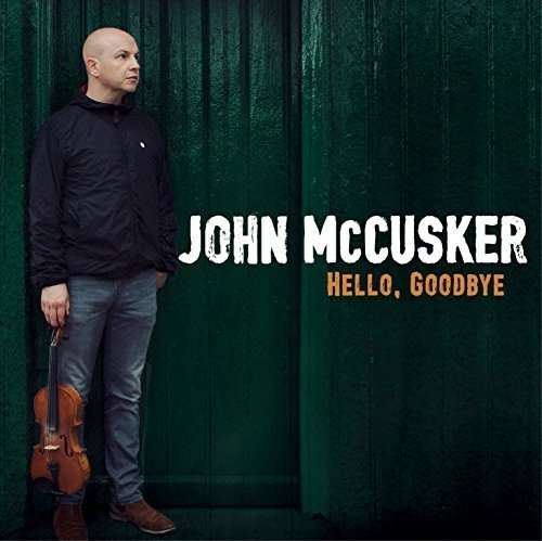 CD John McCusker - HELLO, GOODBYE