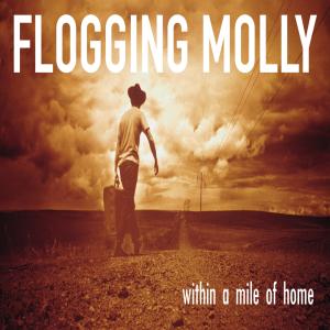 Vinyl Flogging Molly - WITHIN A MILE OF HOME