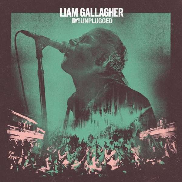 CD Liam Gallagher - MTV UNPLUGGED