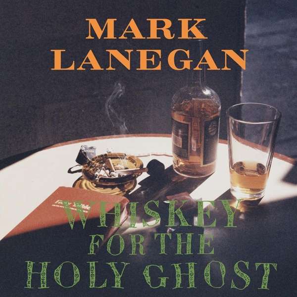 Vinyl Mark Lanegan - WHISKEY FOR THE HOLY GHOST