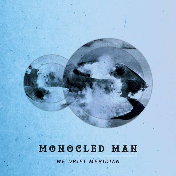 CD Monocled Man - WE DRIFT MERIDIAN