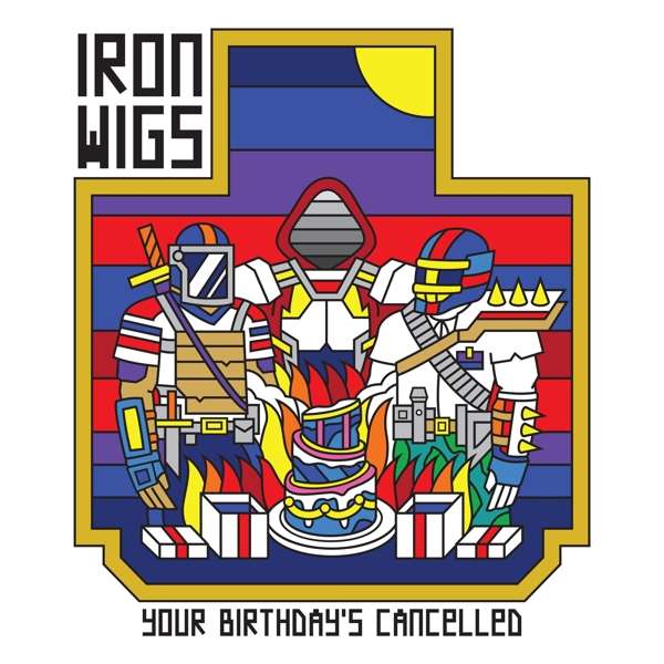 CD Iron Wigs - YOUR BIRTHDAY'S CANCELLED