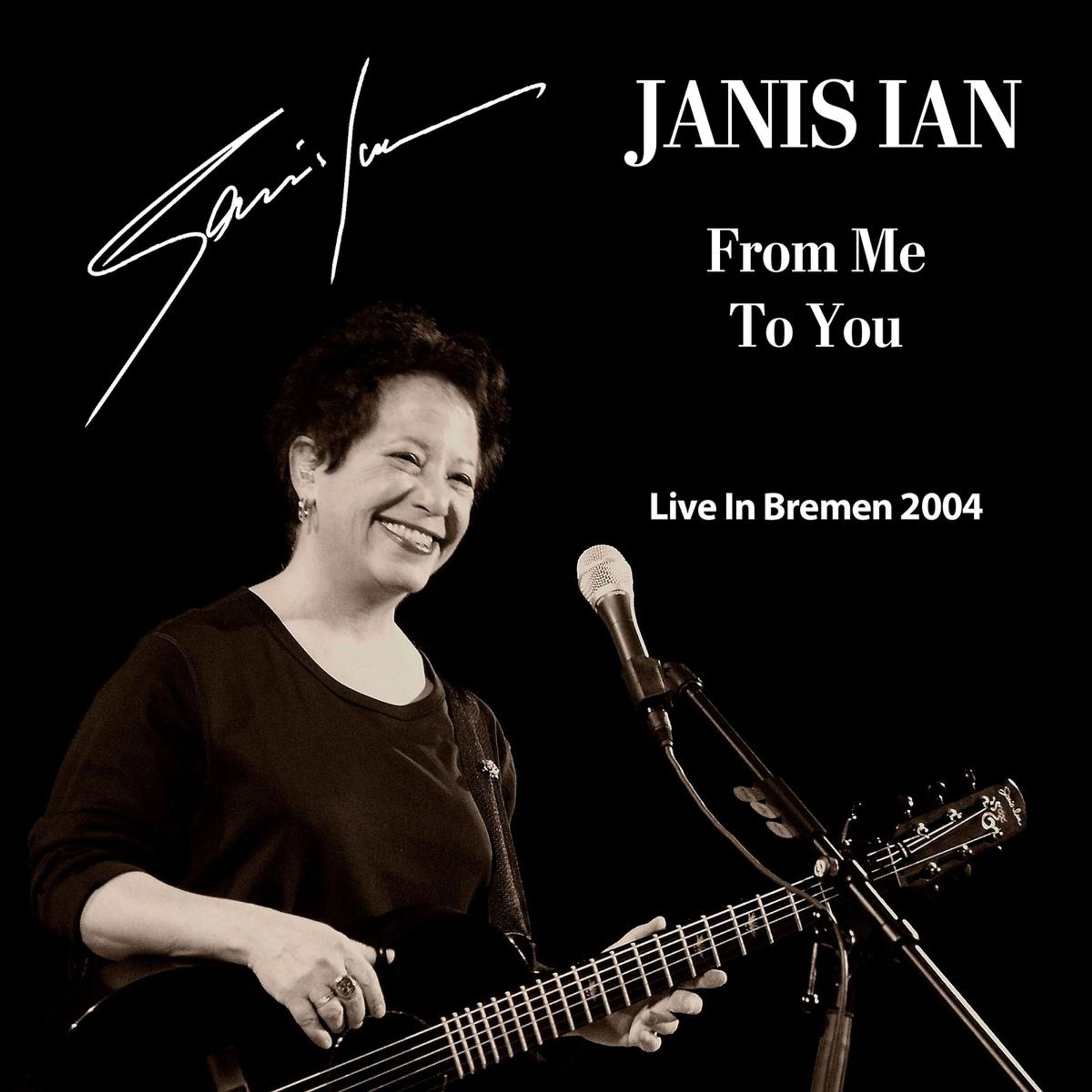 CD Janis Ian - FROM ME TO YOU (LIVE IN BREMEN 2004)