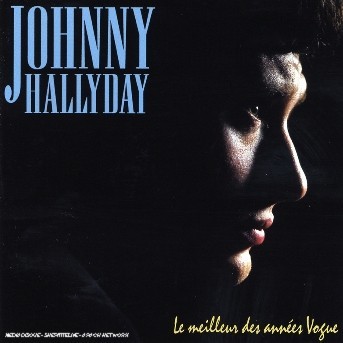 CD Johnny Hallyday - Le Meilleur Des Années Vogue