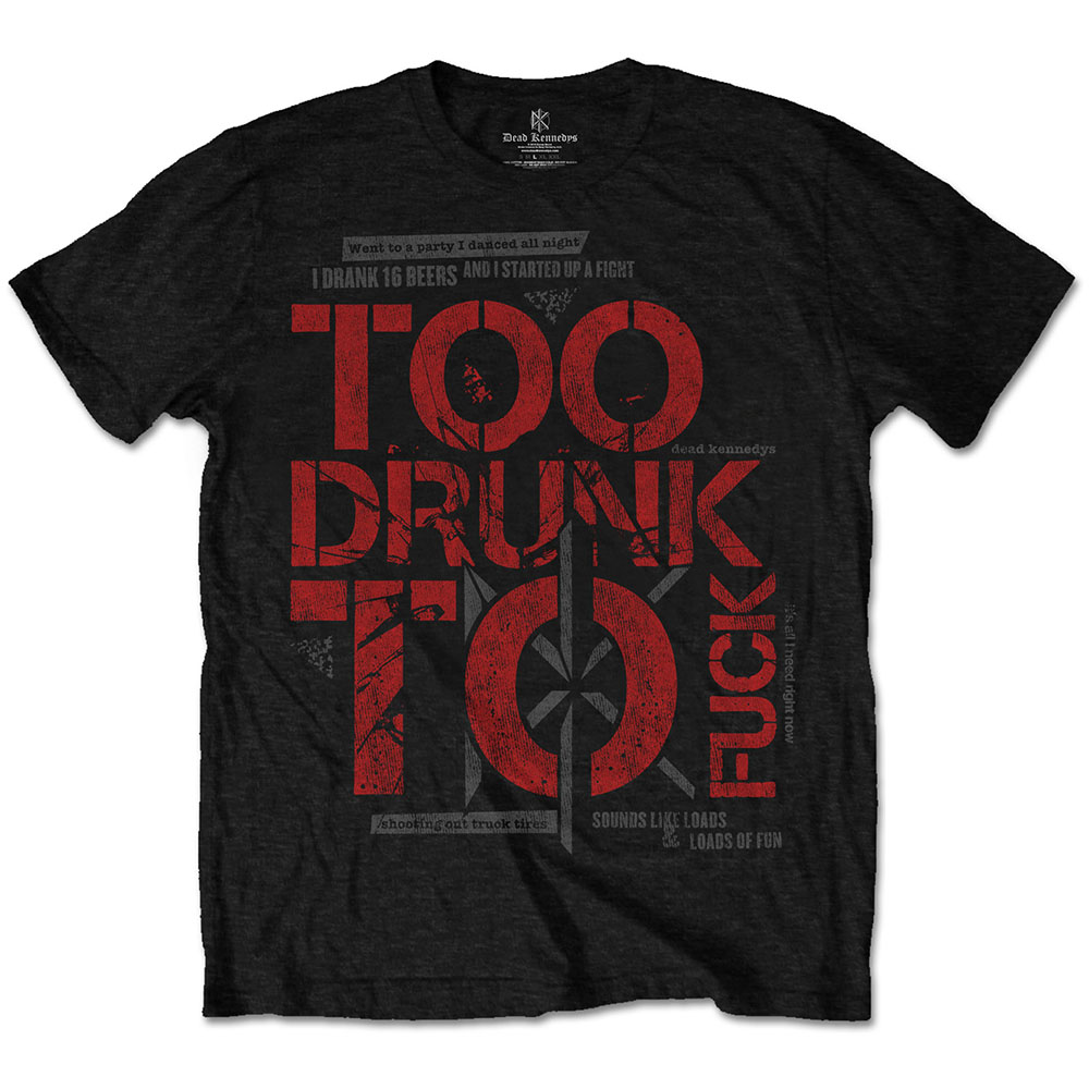 Tričko Dead Kennedys - Too Drunk, Unisex,Čierna,XL