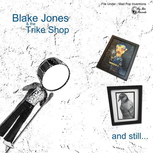 CD Blake Jones & The Trike Shop - AND STILL...