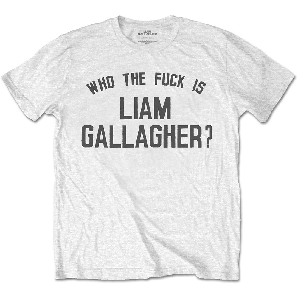 Tričko Liam Gallagher - Who the Fuck…, Unisex,Biela,XXL