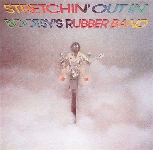 Vinyl Bootsy's Rubber Band - Stretchin' Out In Bootsy's Rubber Band