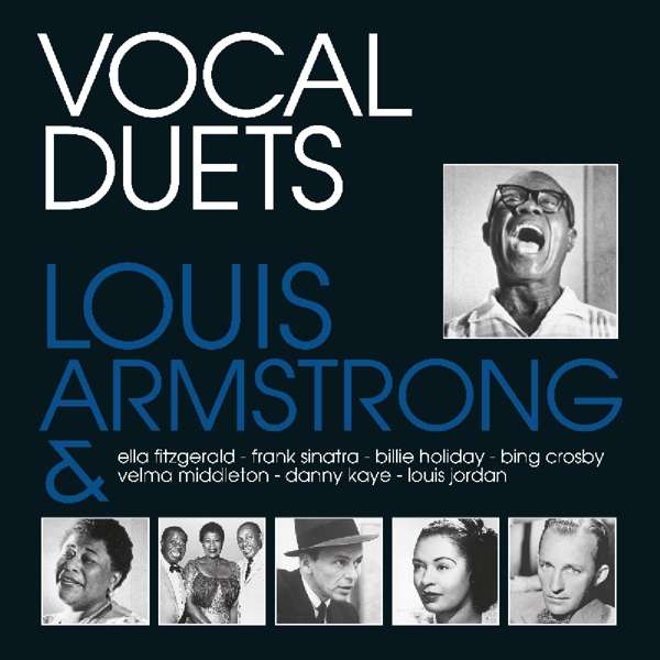Vinyl Louis Armstrong - Louis Armstrong & Ella Fitzgerald, Frank Sinatra, Billie Holiday, Bing Crosby, Velma Middleton, Danny Kaye, Louis Jordan - Vocal Duets